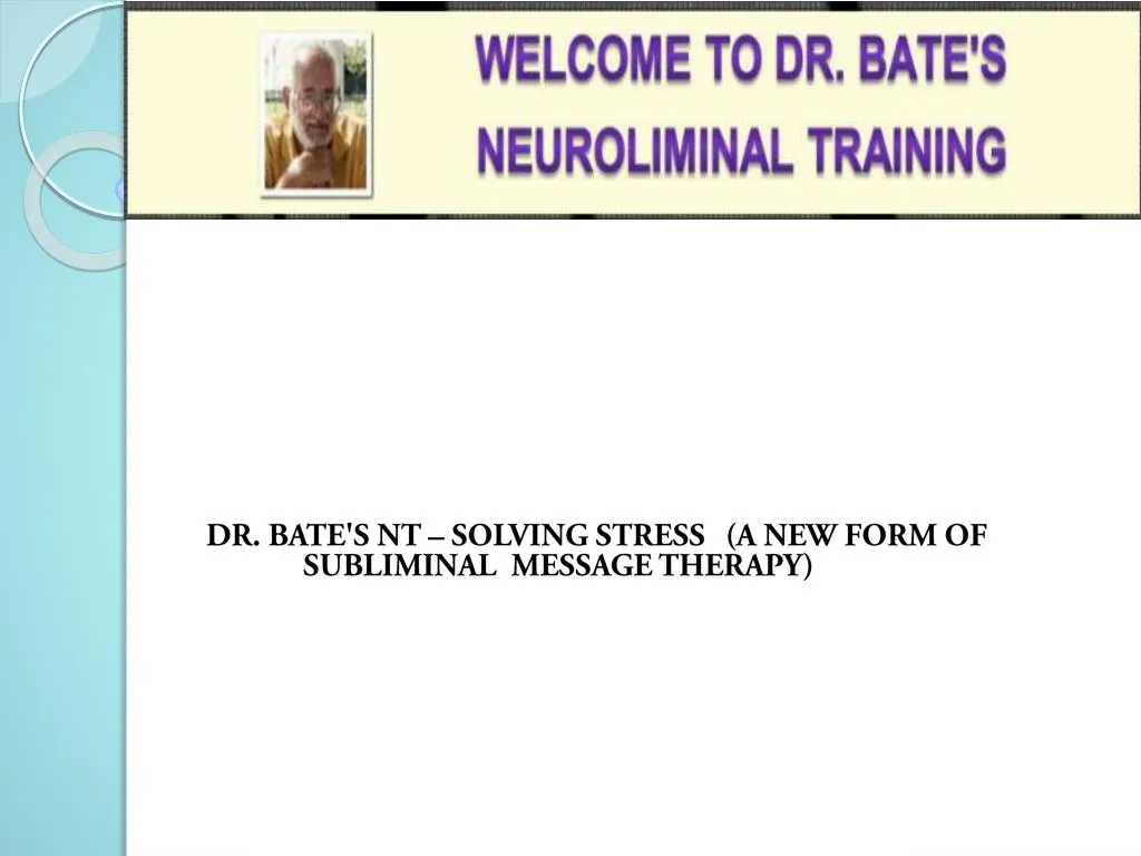 dr bate s nt solving stress a new form of subliminal message therapy
