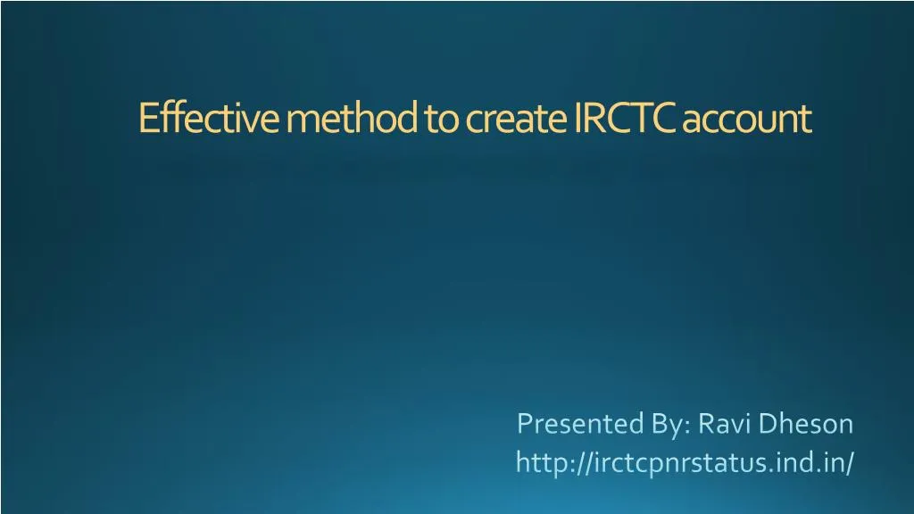 presented by ravi dheson http irctcpnrstatus ind in