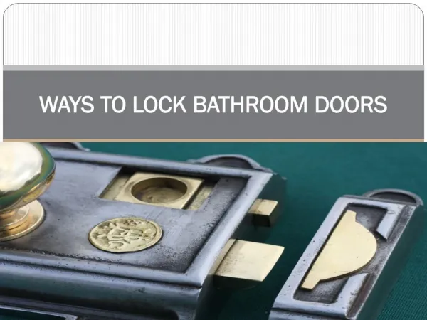 WAYS TO LOCK BATHROOM DOORS