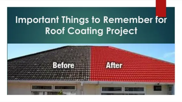 Important Things to Remember for Roof Coating Project