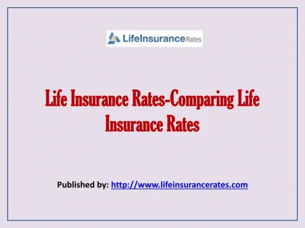 Life Insurance Rates-Comparing Life Insurance Rates