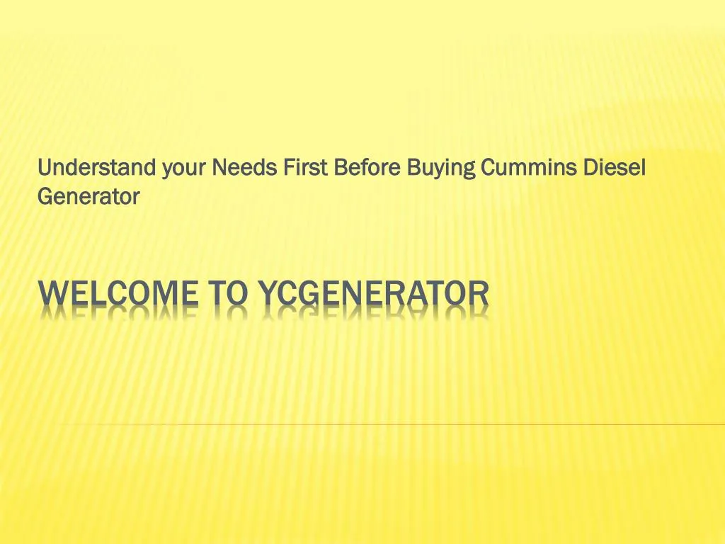 understand your needs first before buying cummins diesel generator