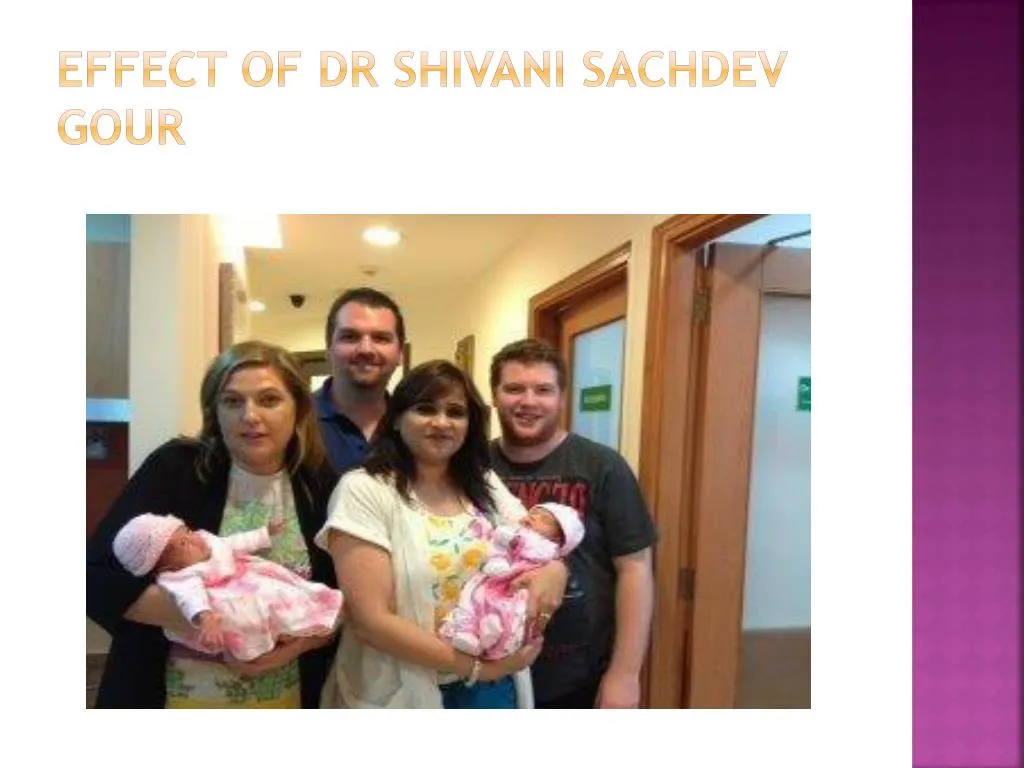 effect of dr shivani sachdev gour