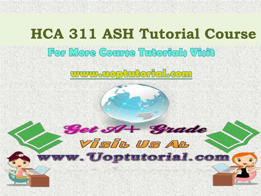 hca 311 ash tutorial course