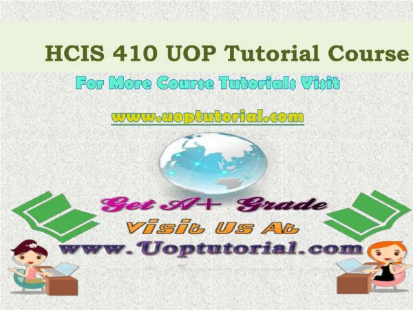 HCIS 410 UOP Tutorial Course / Uoptutorial