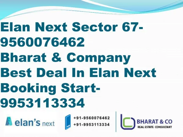 Elan Next, 9560076462,Elan Next Sector 67 Gurgaon, Bharat & Company