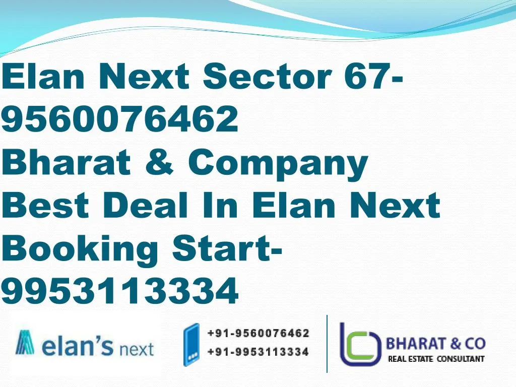 elan next sector 67 9560076462 bharat company best deal in elan next booking start 9953113334