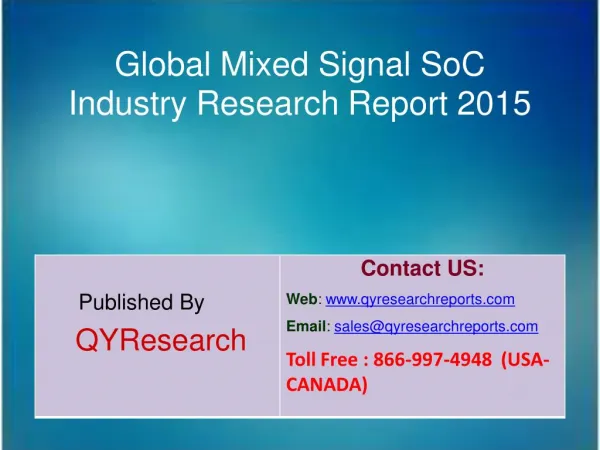 Global Mixed Signal SoC Industry 2015 Market Size, Shares, Research, Insights, Growth, Analysis, Development, Study, Tre