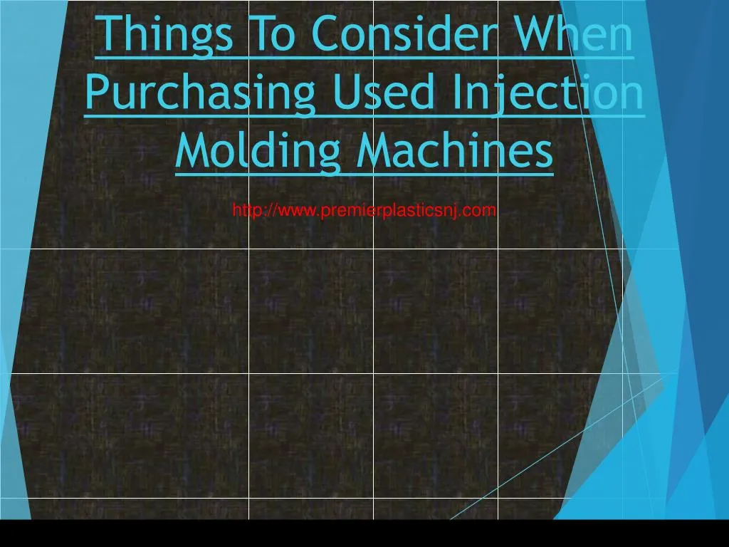 things to consider when purchasing used injection molding machines