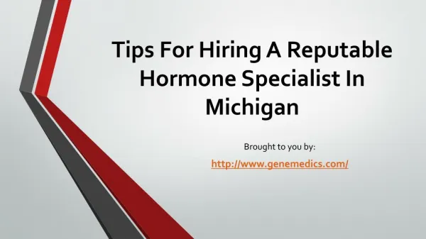 Tips For Hiring A Reputable Hormone Specialist In Michigan