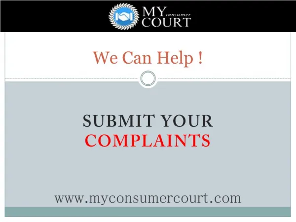 How to File a Complaint in the Consumer Court