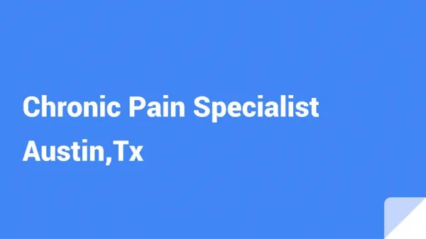 Chronic Pain Specialist in Austin,Tx