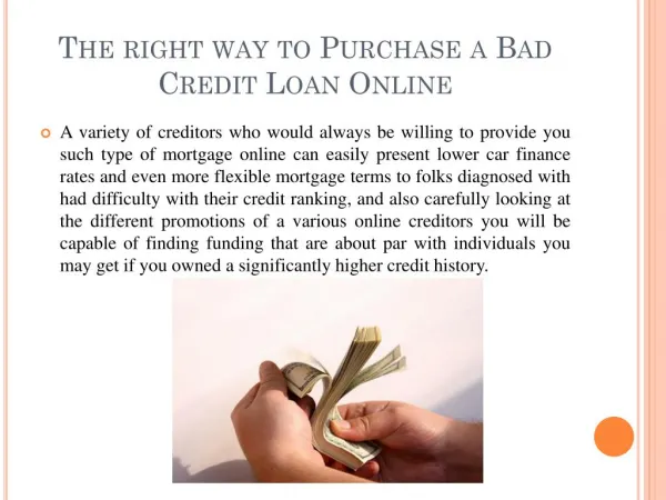 The right way to Purchase a Bad Credit Loan Online.