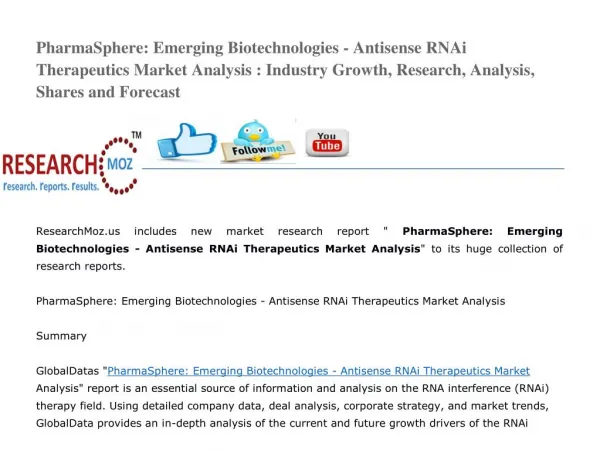 PharmaSphere: Emerging Biotechnologies - Antisense RNAi Therapeutics Market Analysis
