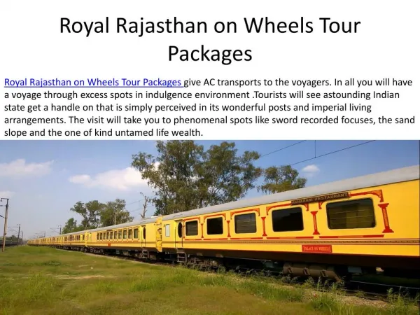 Enjoy Royal Rajasthan on Wheels Tour Packages