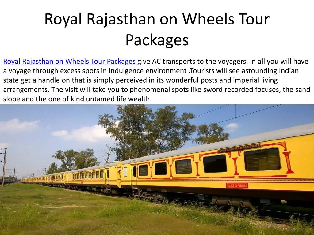 royal rajasthan on wheels tour packages