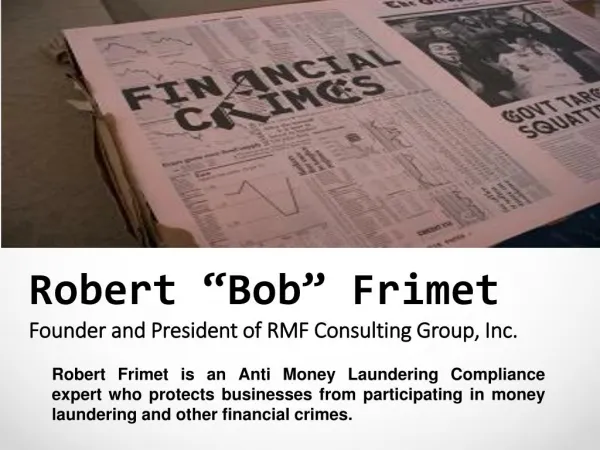 Robert “Bob” Frimet - Founder and President of RMF Consulting Group, Inc.