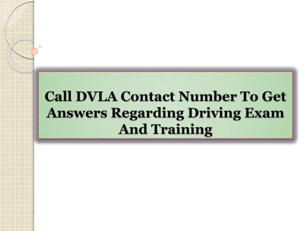 Call DVLA Contact Number To Get Answers Regarding Driving Exam And Training