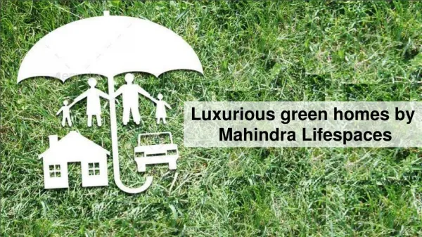 Luxurious green homes by Mahindra Lifespaces