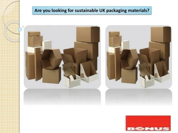 Are you looking for sustainable UK packaging materials?