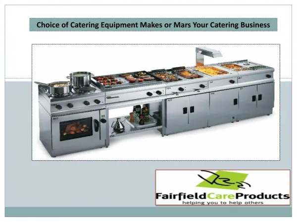 Choice of Catering Equipment Makes or Mars Your Catering Business