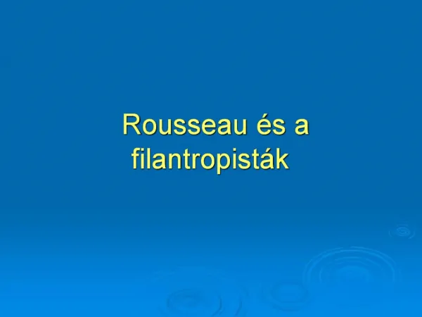 Rousseau s a filantropist k