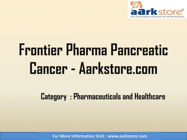Frontier Pharma Pancreatic Cancer - Aarkstore.com