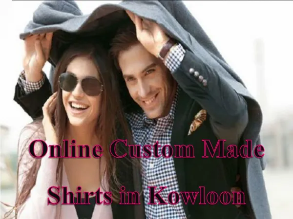Online Custom Made Shirts in Kowloon