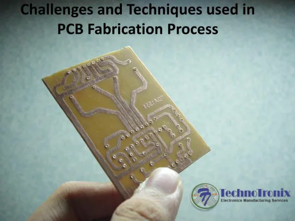 Challenges and Techniques Used in PCB Fabrication Process