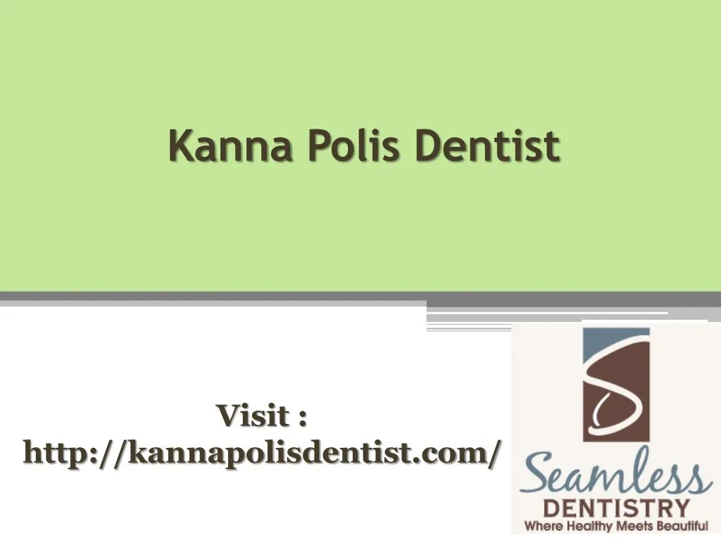 kanna polis dentist