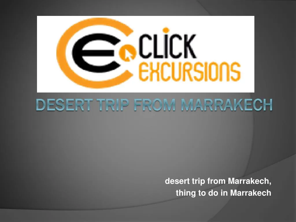 desert trip from marrakech thing to do in marrakech
