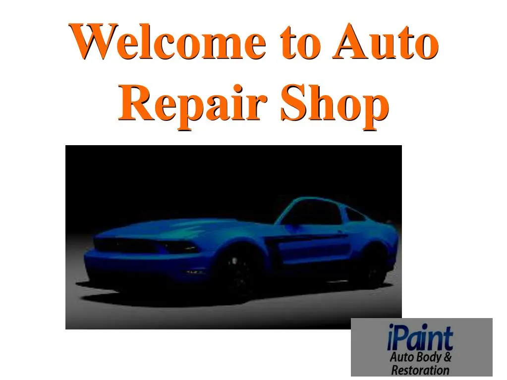 welcome to auto repair shop