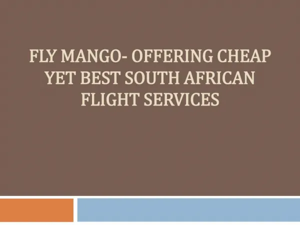 Fly Mango- Offering Cheap Yet Best South African Flight Services