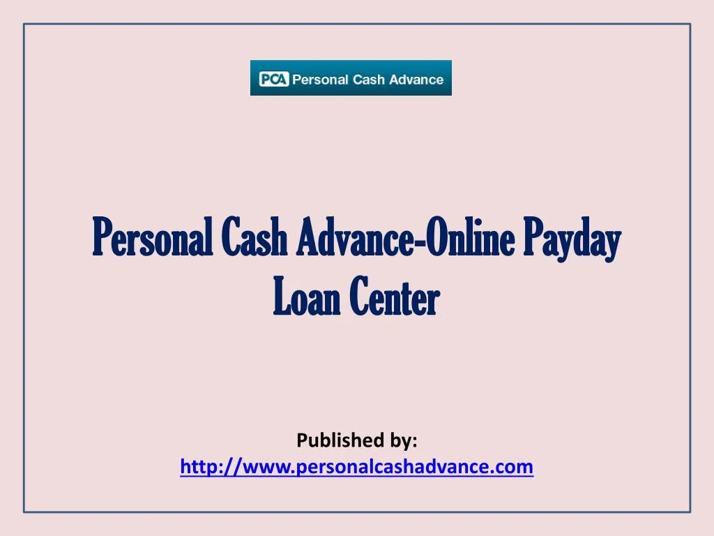 personal cash advance online payday loan center