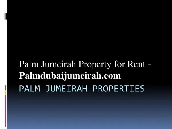 Palm Jumeirah Property for Rent - Palm Jumeirah Dubai