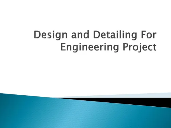 Design and Detailing For Engineering Project