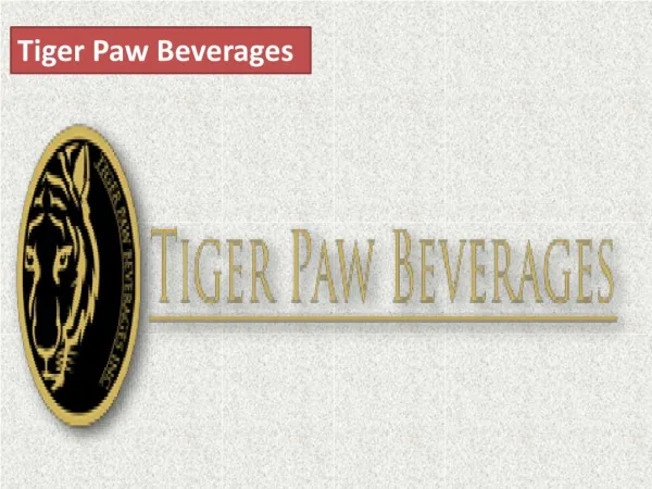 Tiger Paw Beverages