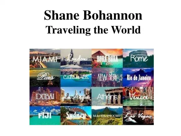 Shane Bohannon Traveling the World