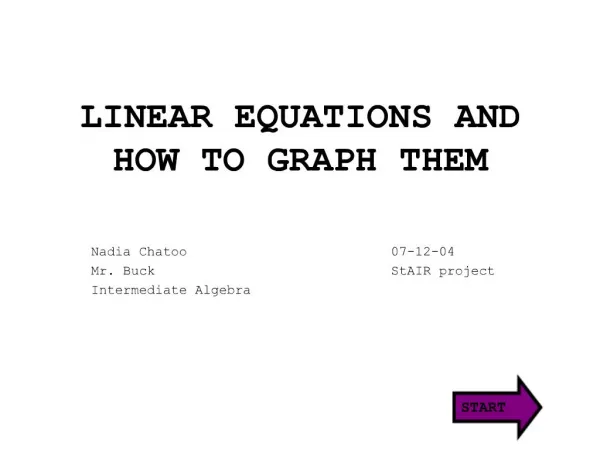 LINEAR EQUATIONS AND HOW TO GRAPH THEM
