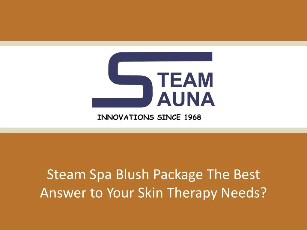 steam spa blush package the best answer to your skin therapy needs