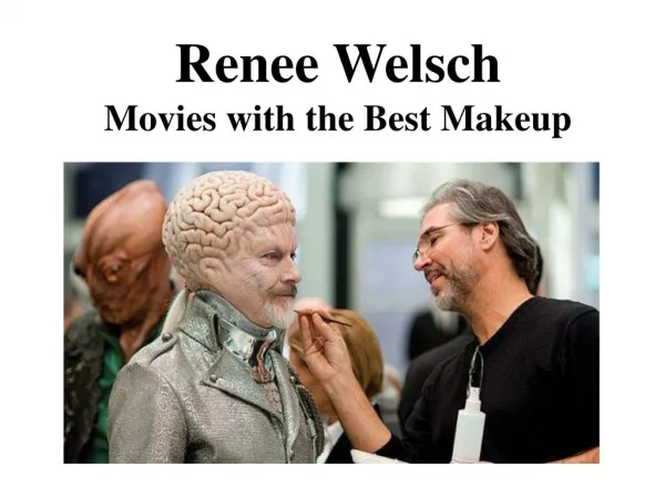 Renee Welsch Movies with the Best Makeup