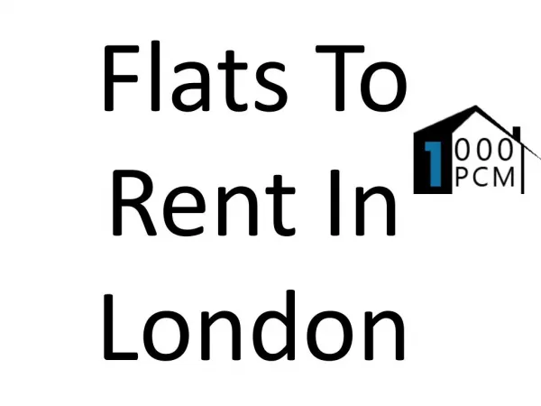 Flats To Rent In London
