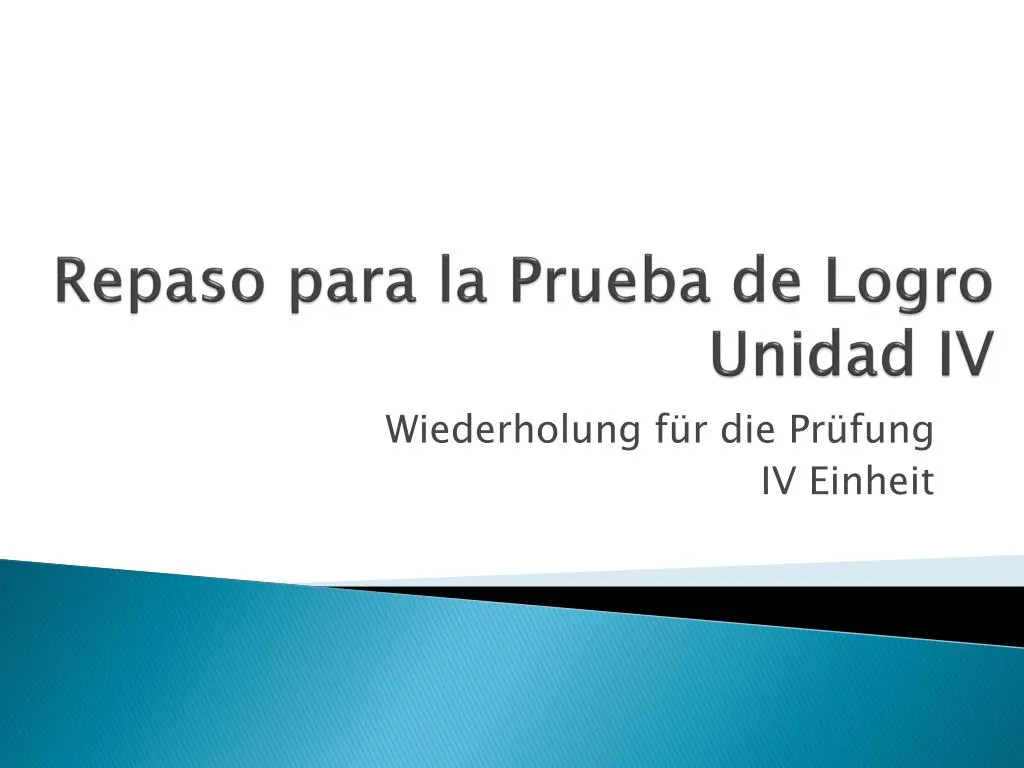 repaso para la prueba de logro unidad iv