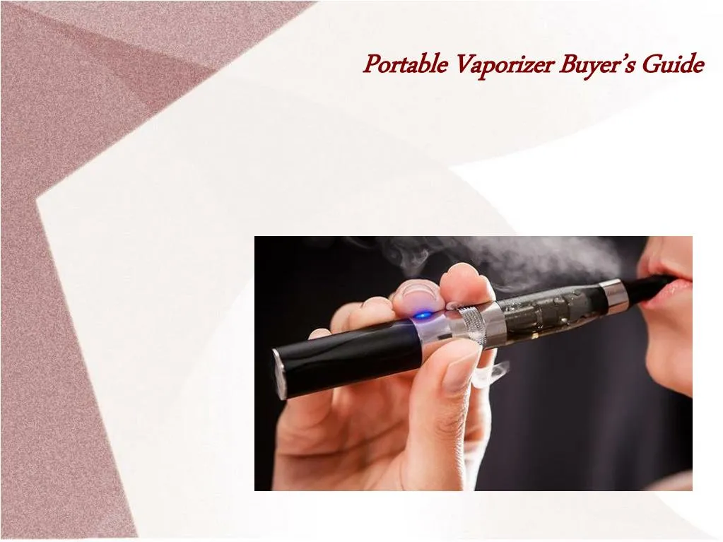 portable vaporizer buyer s guide