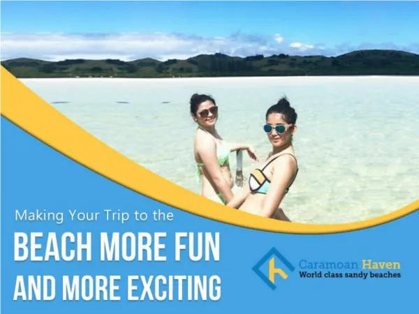 Making Your Trip to the Beach More Fun and More Exciting