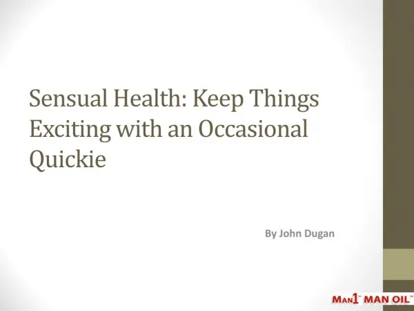 Sensual Health - Keep Things Exciting with an Occasional Quickie