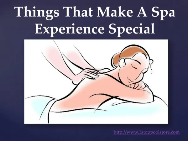 Things That Make A Spa Experience Special