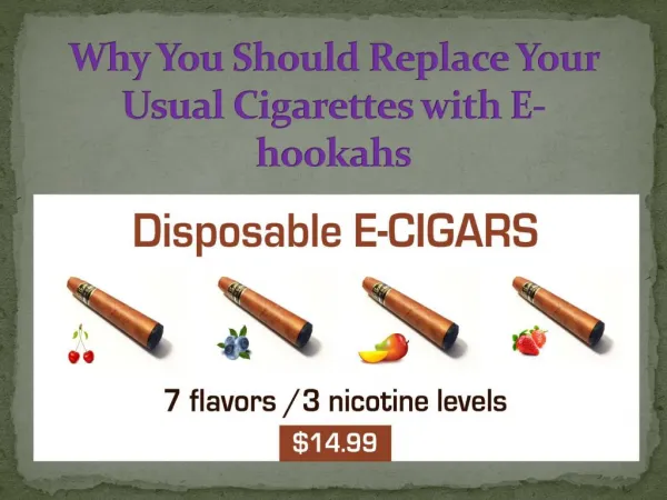 Why You Should Replace Your Usual Cigarettes with E-hookahs