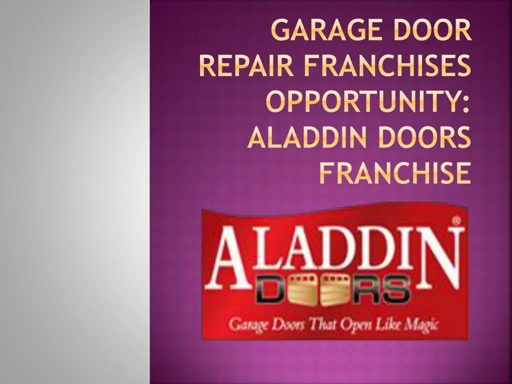 garage door repair franchises opportunity aladdin doors franchise