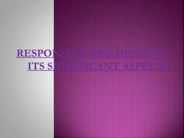 Responsive Web Design & Its Significant Aspects